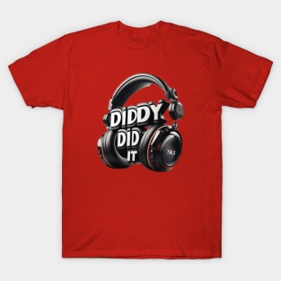 Diddy Did It T-Shirt